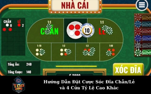 Hướng Dẫn Đặt Cược Sóc Đĩa Chẵn/Lẻ và 4 Cửa Tỷ Lệ Cao Khác