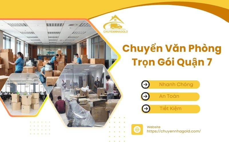 chuyển văn phòng trọn gói quận 7