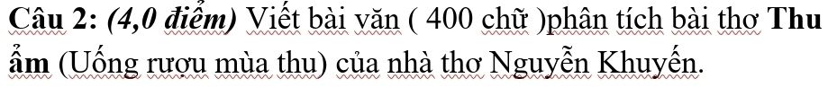 Đề bài viết bài văn 400 chữ phân tích bài thơ Thu ẩm của Nguyễn Khuyến