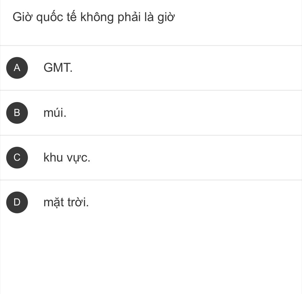Câu hỏi trắc nghiệm về giờ quốc tế, giờ múi, GMT và giờ mặt trời